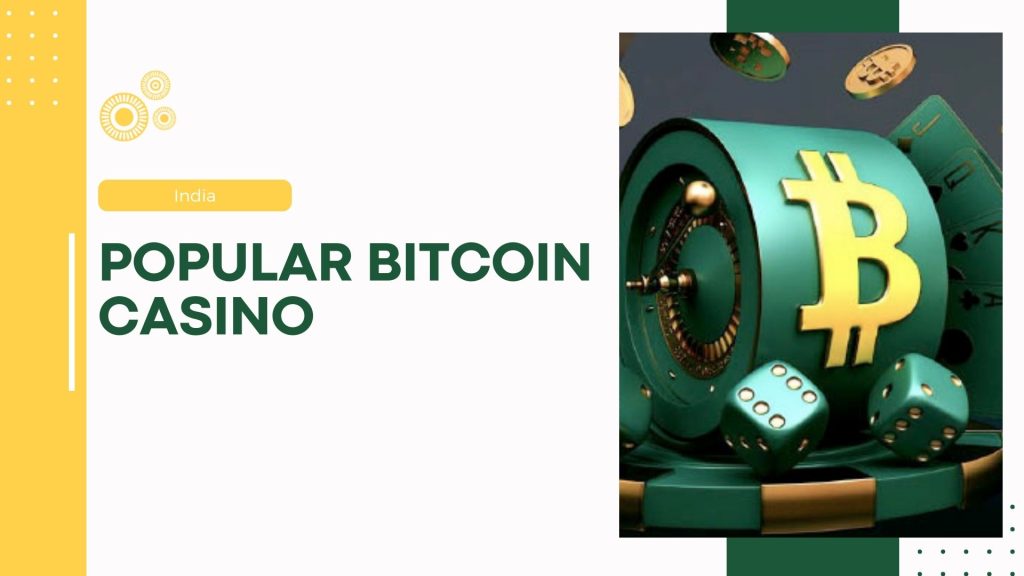 Popular Bitcoin Casino